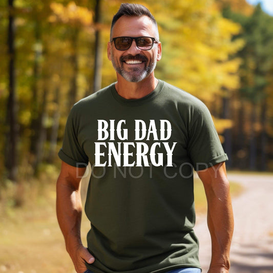 Big Dad Energy White - Custom
