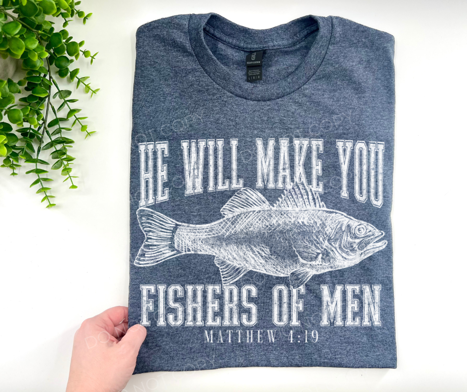 He Will Make You Fishers Of Men Grunge - Custom