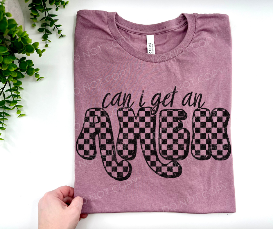 Can I Get An Amen Checked - Custom