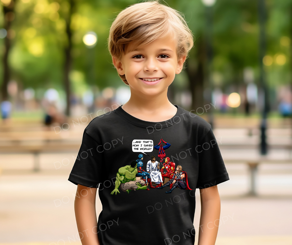 #151 -And That's How I Saved The World Jesus Super Hero - YOUTH - DIRECT TO FILM PRINT ONLY