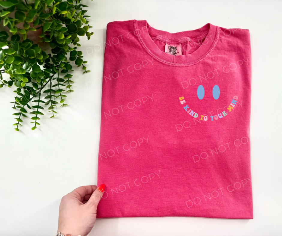 #247 - Be Kind To Your Mind Pocket - DIRECT TO FILM PRINT ONLY