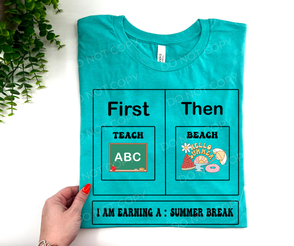 #87 - I Am Earning A Summer Break - DIRECT TO FILM PRINT ONLY