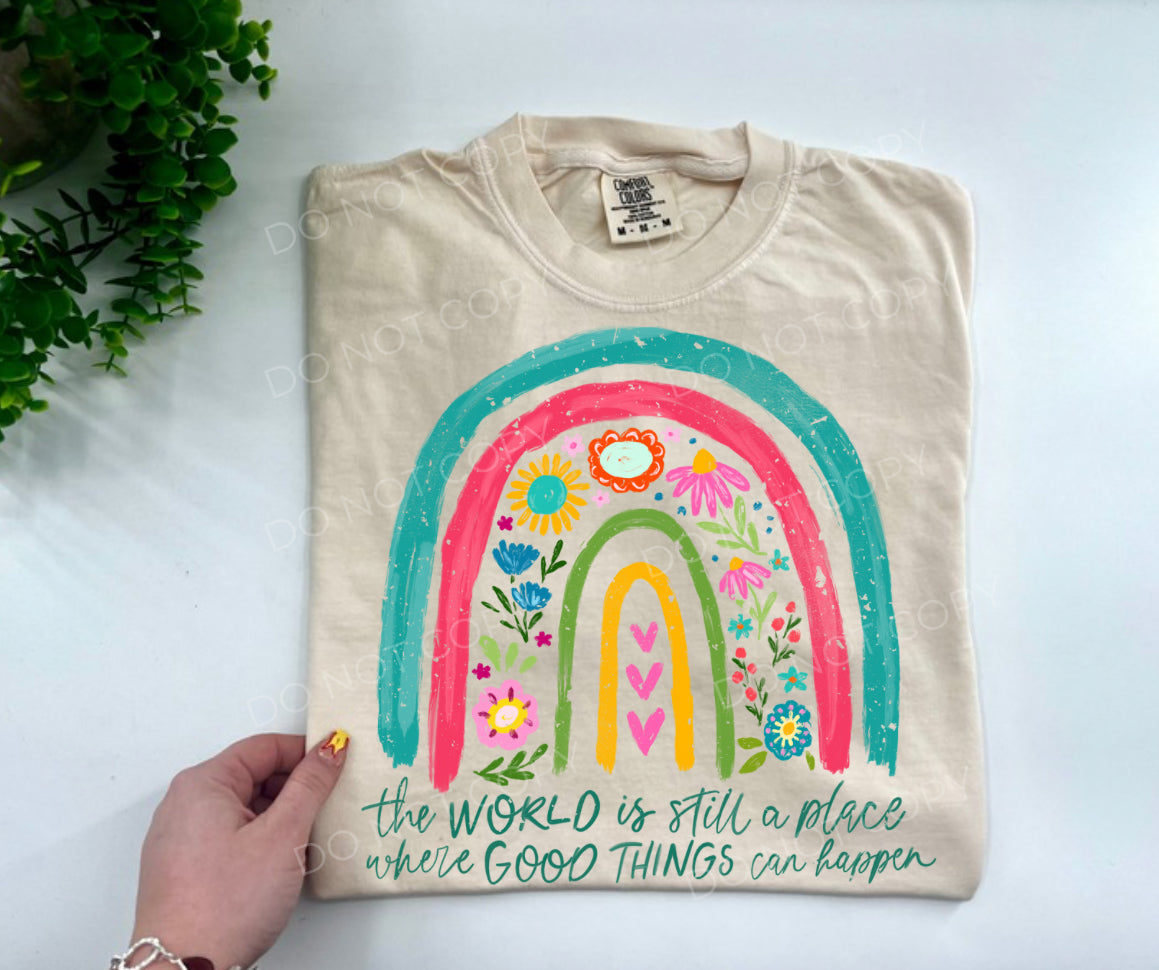 The World Is Still A Place Where Good Things Can Happen - CUSTOM