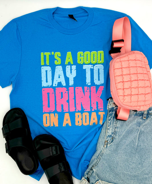 Drink on a Boat tee