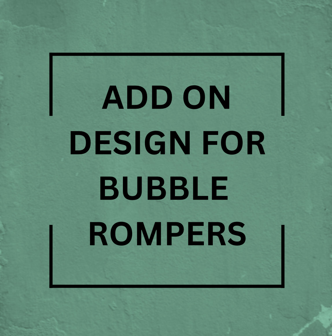 Add On Design For Bubble Rompers