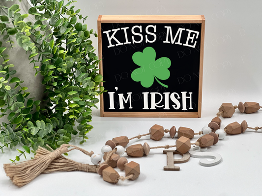 Kiss Me I’m Irish - Wood Sign