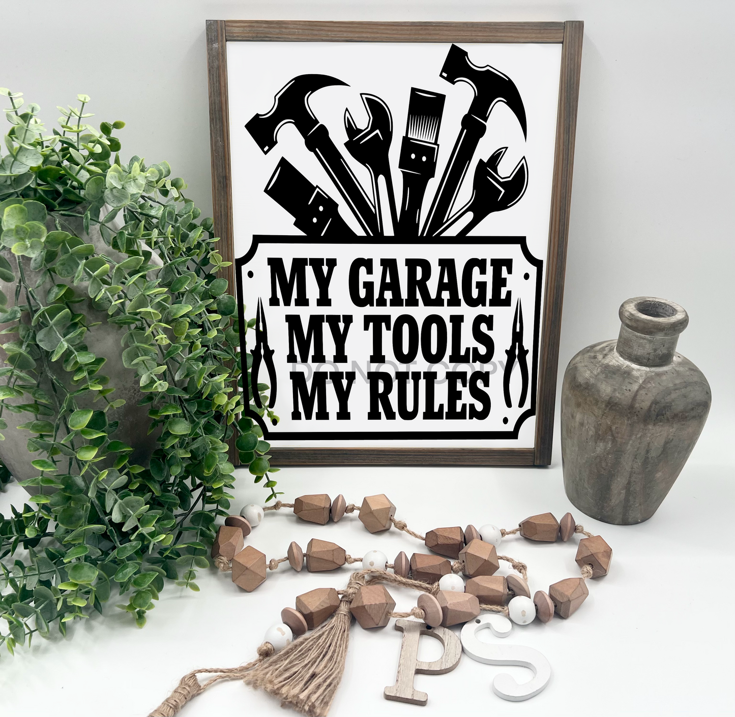 My Garage My Tools My Rules - Wood Sign