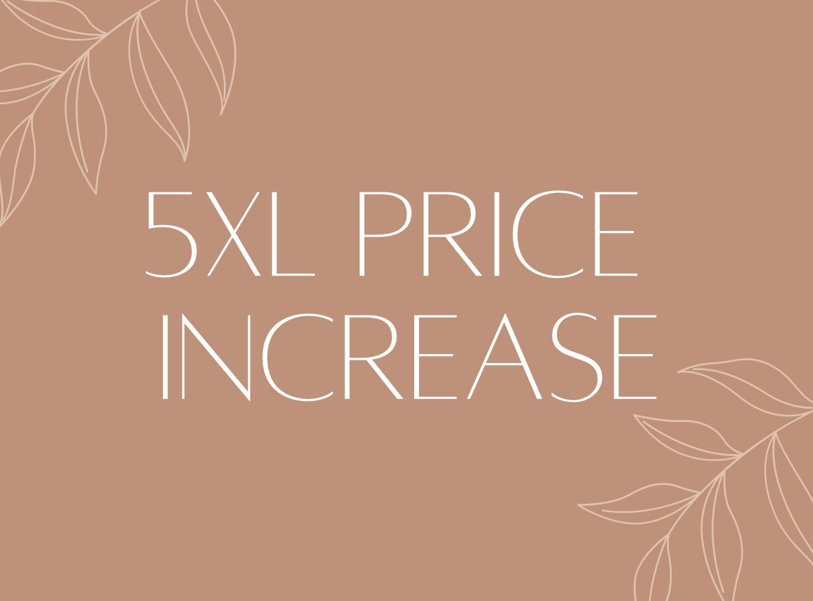 5XL Price Increase