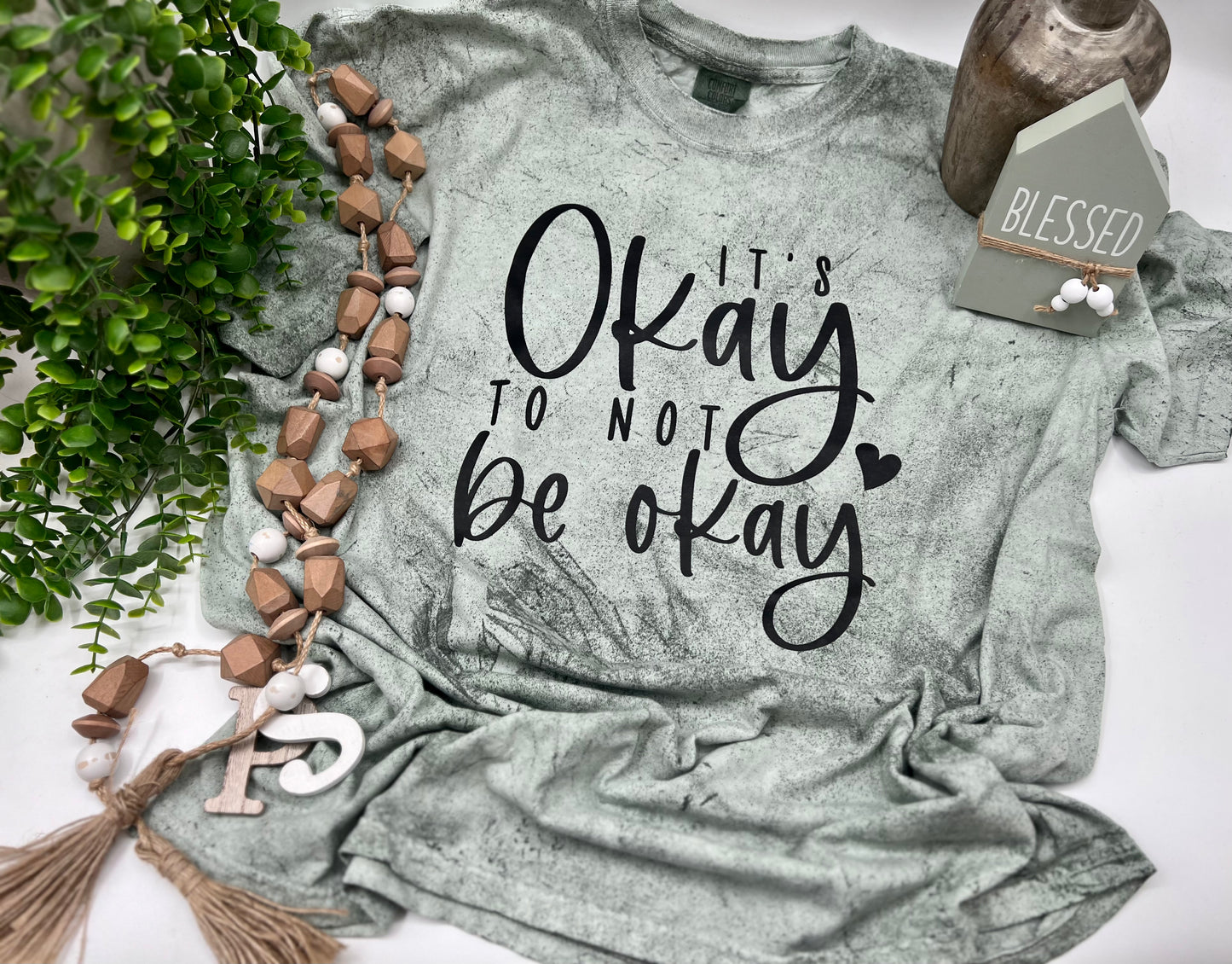 It’s Okay To Not Be Okay Tee