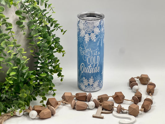 Winter Baby It’s Cold Outside - 20 oz Tumbler