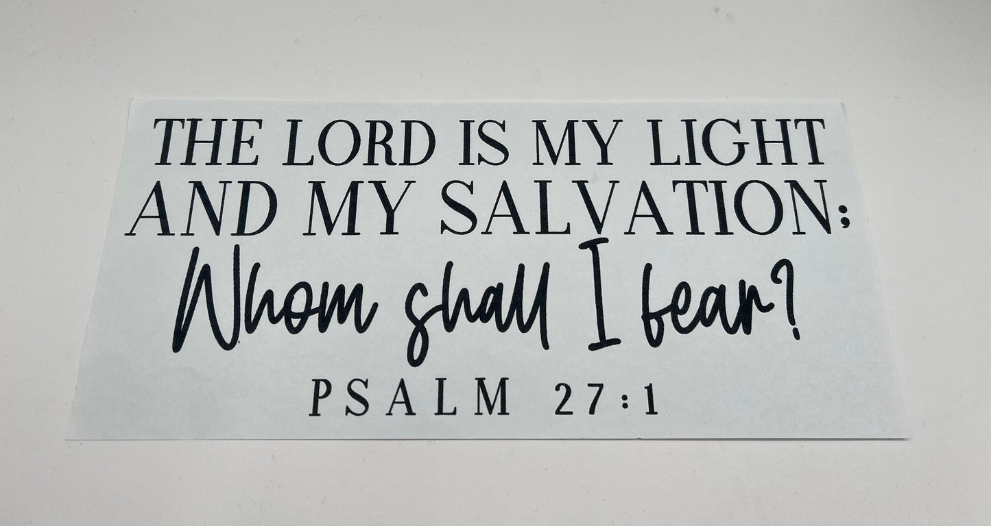 #252- Whom Shall I Fear SCREEN PRINT ONLY