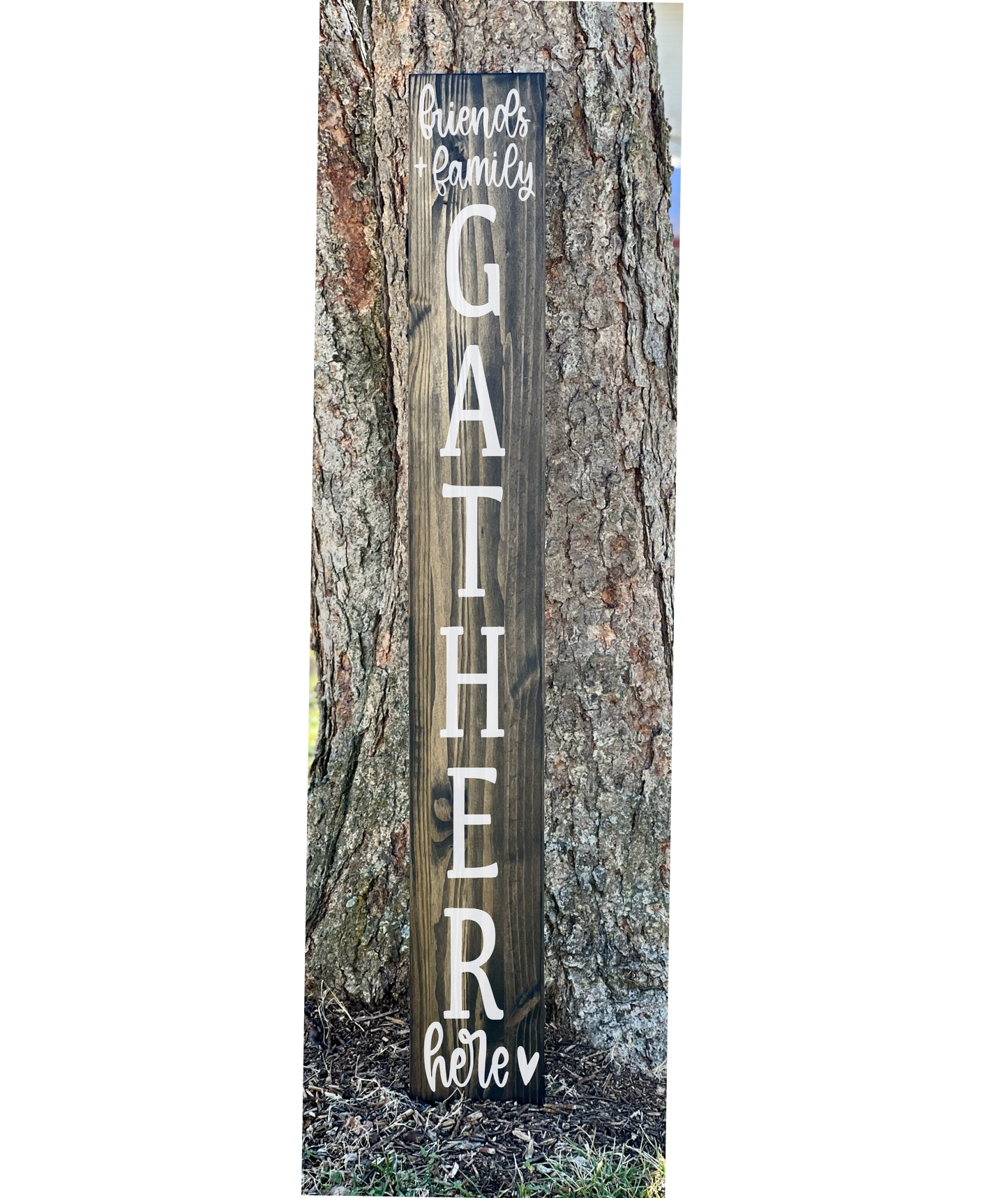Friends & Family Gather Here - Front Porch Sign