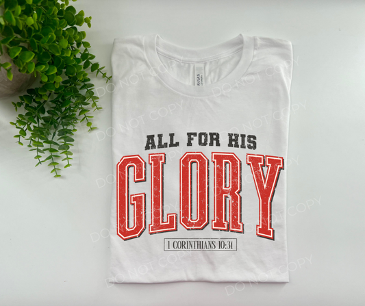 All For His Glory 1 Corinthians 10:31 - Custom