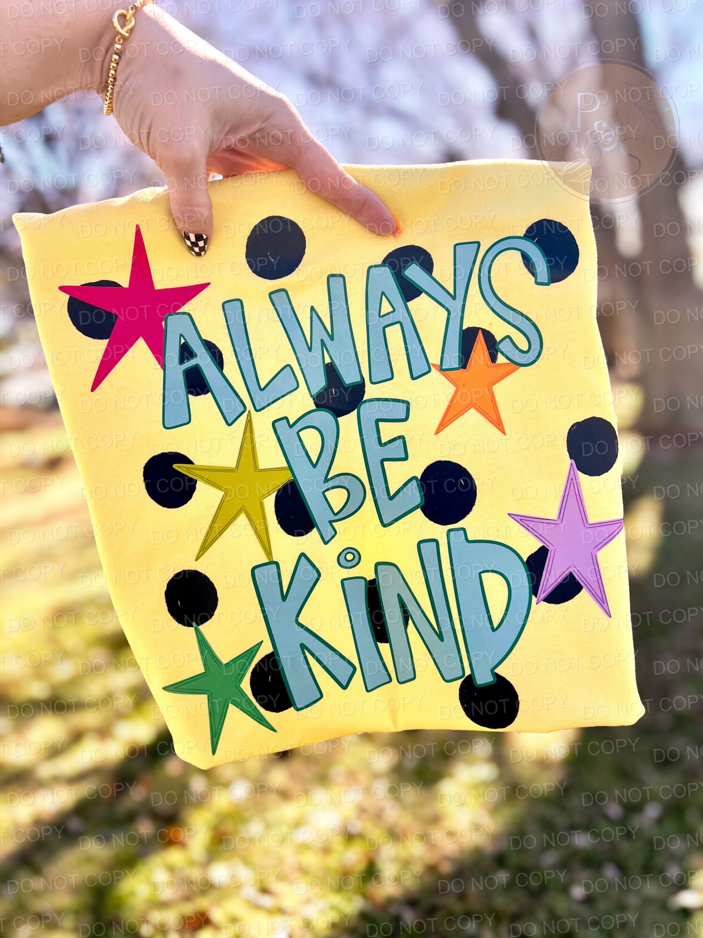 Always Be Kind - Custom