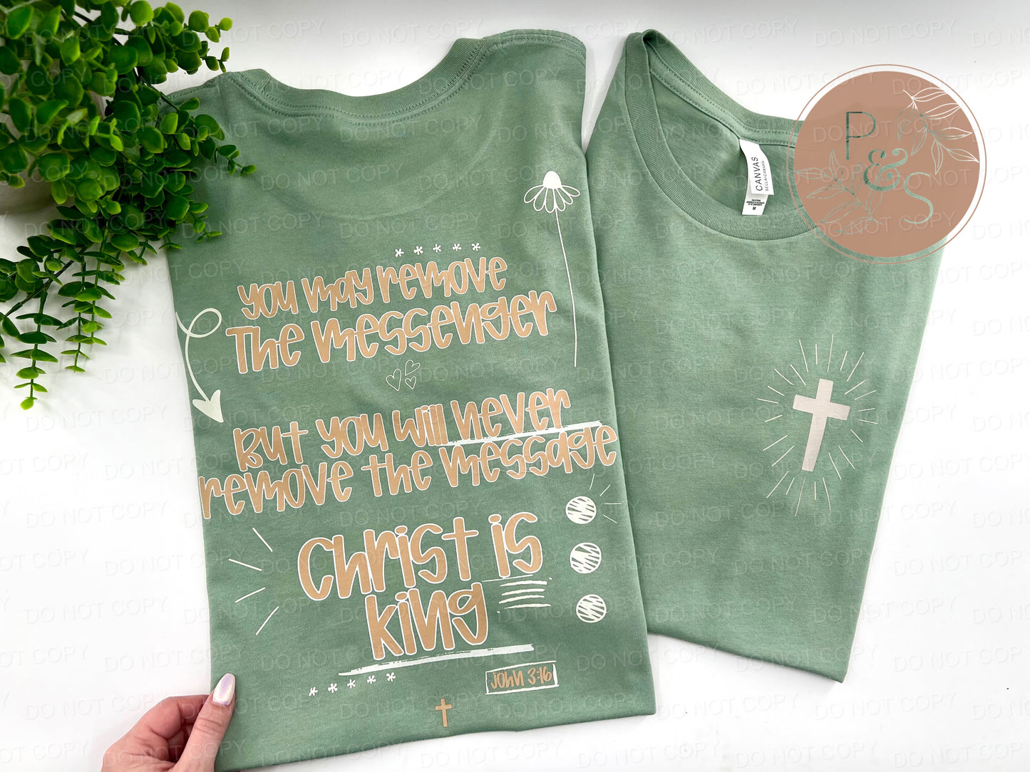 You May Remove The Messenger Christ Is King - Front & Back - CUSTOM