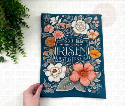 He Is Not Here He Is Risen Floral - Custom