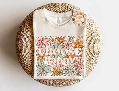 Choose Happy Floral - Custom