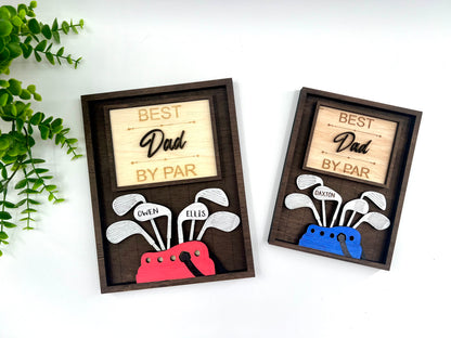 Best **custom name** By Par - Wood Sign