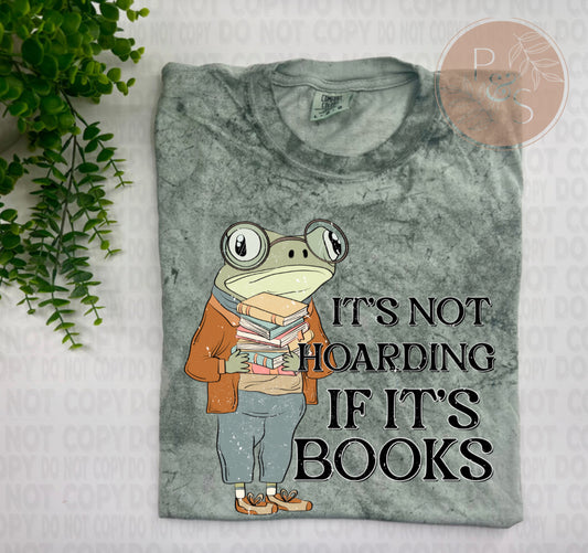 Its Not Hoarding If Its Books Froggy - Custom