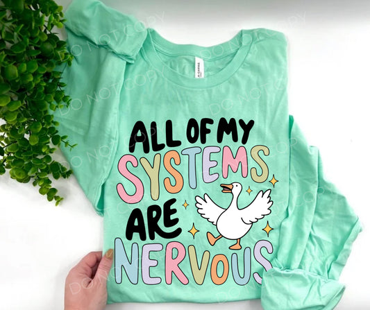 All Of My Systems Are Nervous - Long Sleeve