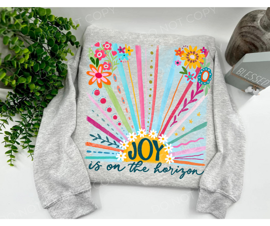 Joy Is On The Horizon Floral - Custom