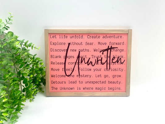 READY TO SHIP: Unwritten 14x11” Sign
