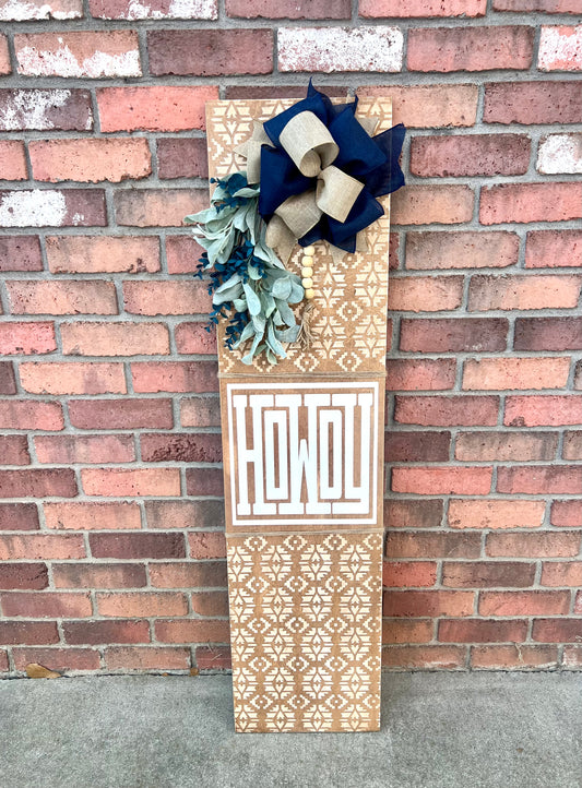Howdy - 12x48” Porch Leaner