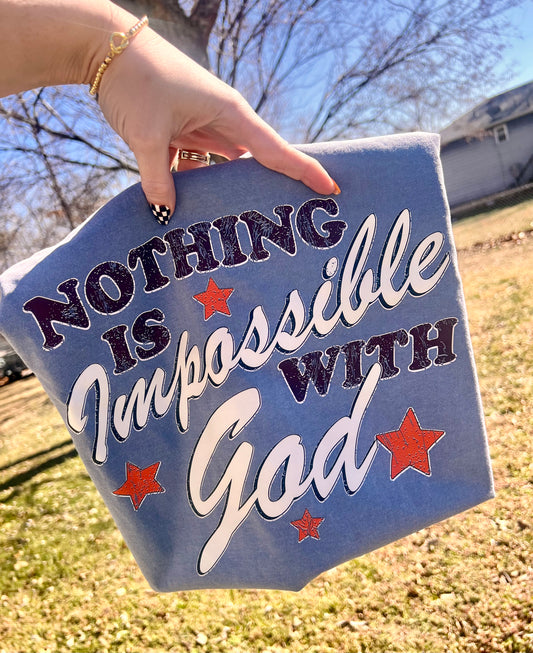 READY TO SHIP: XL - Nothing Is Impossible With God