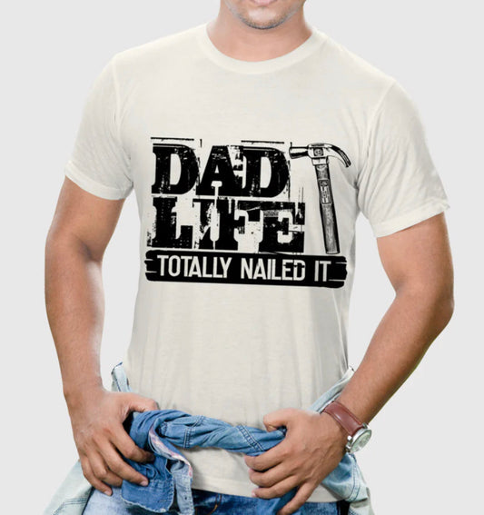 Dad Life Totally Nailed It - Custom