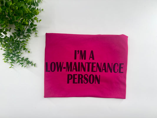 READY TO SHIP: LARGE - Low Maintenance Person Tshirt - District