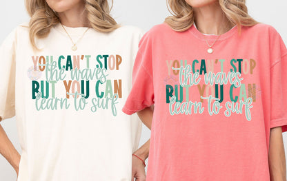 You Can’t Stop The Waves - Custom