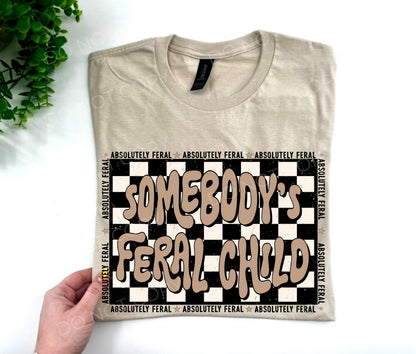 Somebody’s Feral Child - CUSTOM