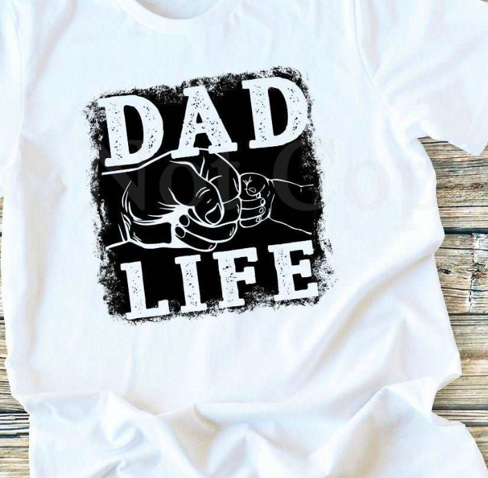 #6 - Dad Life - SCREEN PRINT ONLY