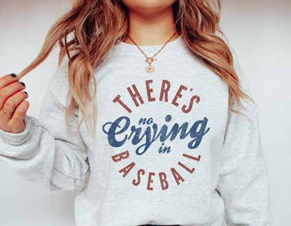 There’s No Crying In Baseball - Custom