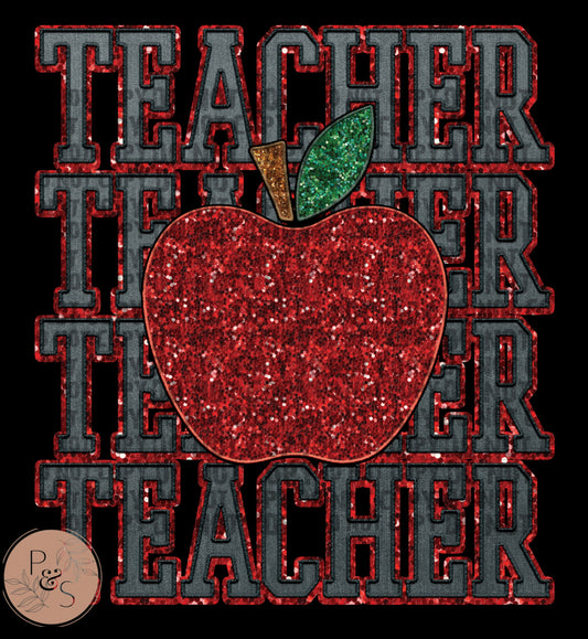 #131 - Teacher Stacked Faux Glitter & Embroidery - DIRECT TO FILM PRINT ONLY