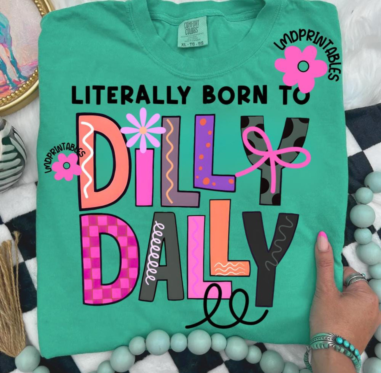 Literally Born To Dilly Dally Doodle - Custom