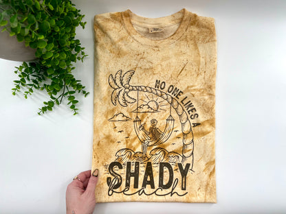 READY TO SHIP: Small - No One Likes A Shady Beach - Tee
