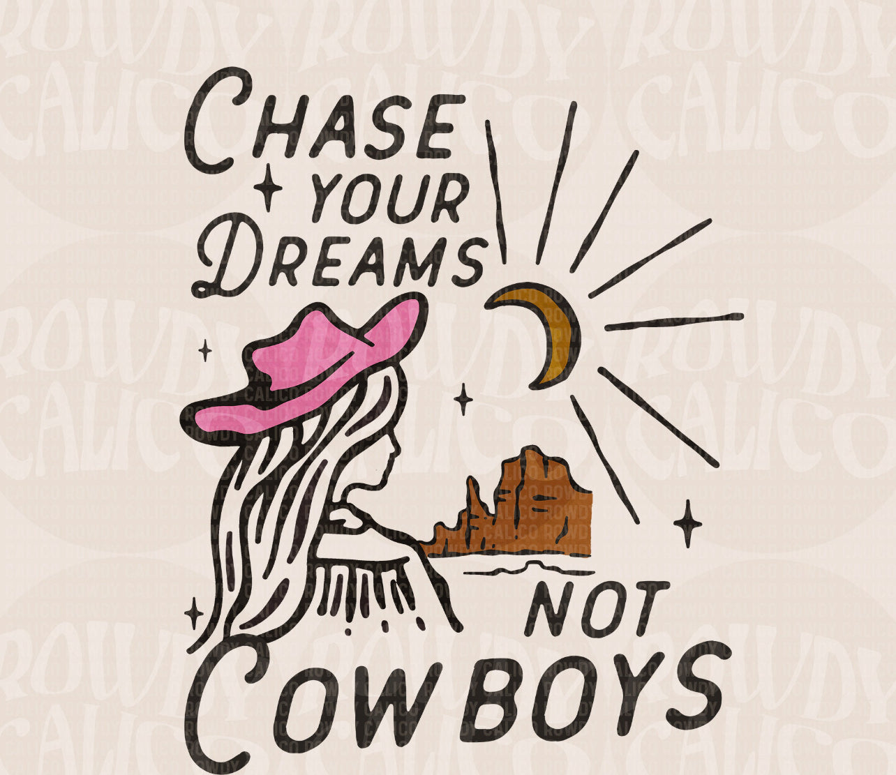 Chase Your Dreams Not Cowboys - YOUTH - Custom