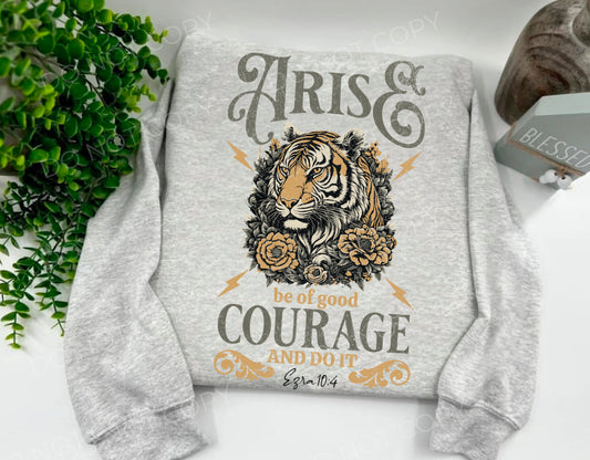 Arise Be Of Good Courage And Do It - Custom