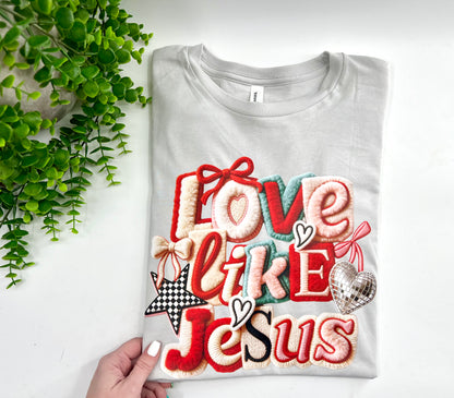 Love Like Jesus Valentine - Custom