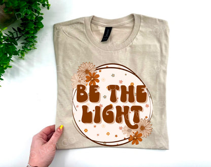 Be The Light Neutral Circle - Custom