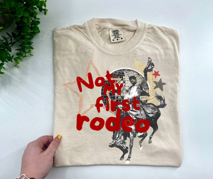 Not My First Rodeo - CUSTOM