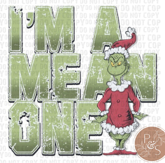 #124 - I’m A Mean One - DIRECT TO FILM PRINT ONLY