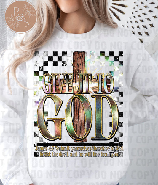 Give It To God - Custom