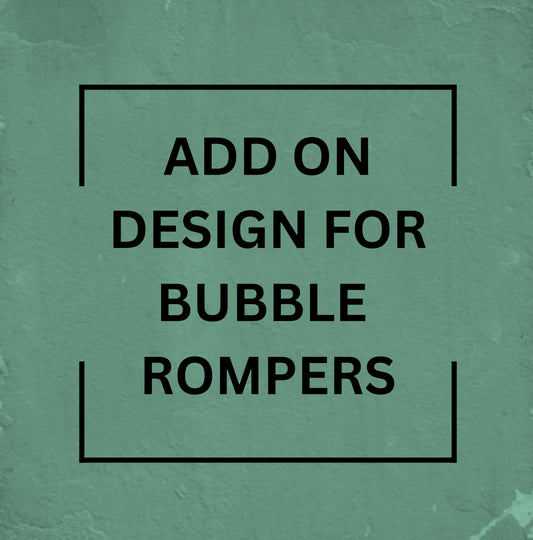 Add On Design For Bubble Rompers