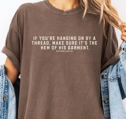 If You’re Hanging On By A Thread - Custom
