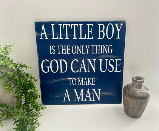 READY TO SHIP: A Little Boy - Wood Sign - 16x16”