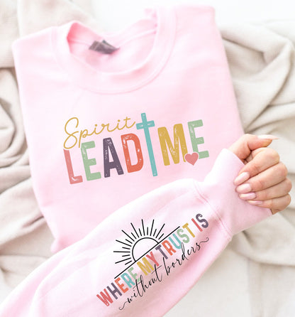 Spirit Lead Me w/ Sleeve Design - Custom