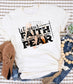 #175 - Faith Bigger Than Your Fear - SCREEN PRINT ONLY