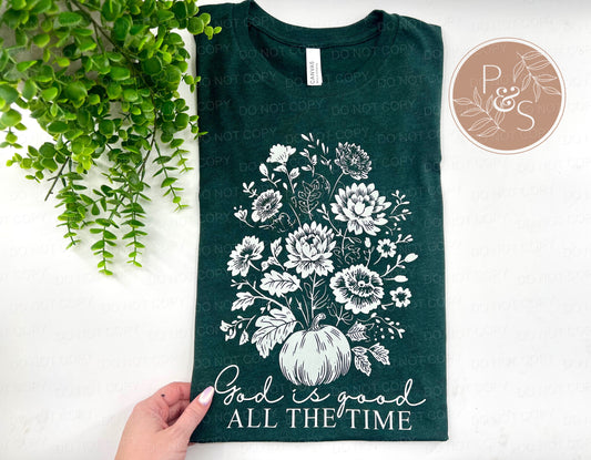 God Is Good All The Time - CUSTOM